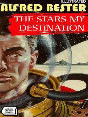 cover image of The Stars My Destination. Illustrated